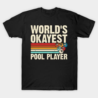 World's Okayest Pool Player T shirt For Women Man T-Shirt